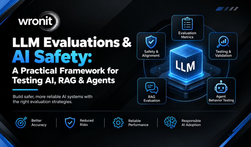LLM Evaluations & AI Safety A Practical Framework for Testing AI, RAG & Agents